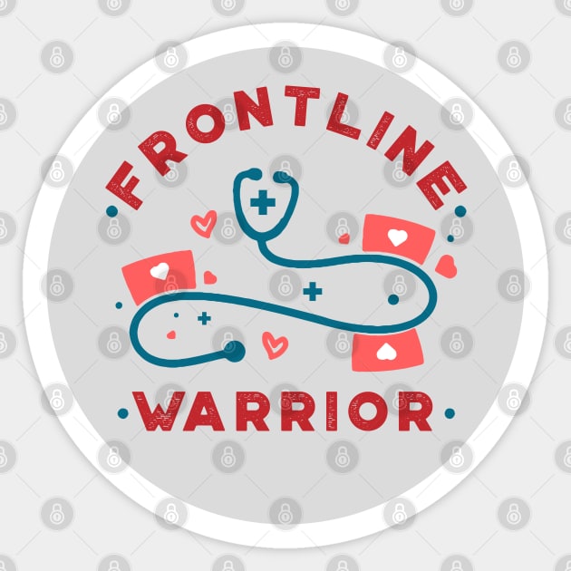 Frontline Warrior, Nurse, Doctor, Registered Nurse, Nurse Student, Frontline Healthcare Worker. Sticker by VanTees